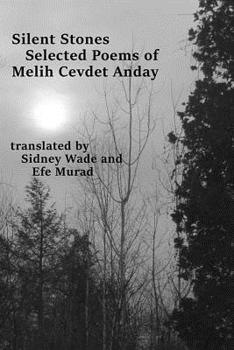 Paperback Silent Stones: Selected Poems of Melih Cevdet Anday Book