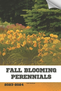 Paperback Fall Blooming Perennials: Become flowers expert Book