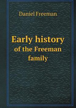 Paperback Early history of the Freeman family Book