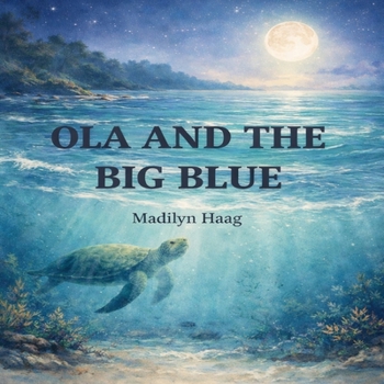 Paperback Ola and the Big Blue: The Ocean Whispered Book