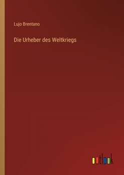 Paperback Die Urheber des Weltkriegs [German] Book