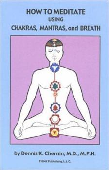 Paperback How to Meditate Using Chakras, Mantras, and Breath [With 2 CDs] Book