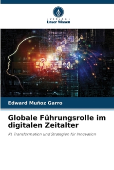 Globale Führungsrolle im digitalen Zeitalter (German Edition)
