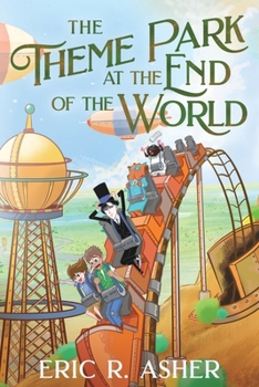 Paperback The Theme Park at the End of the World Book