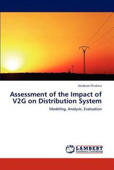 Paperback Assessment of the Impact of V2G on Distribution System Book