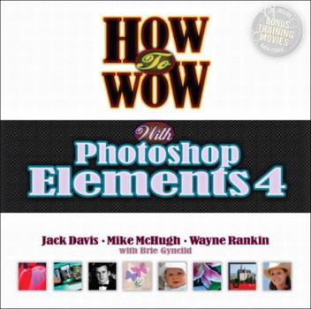 Paperback How to Wow with Photoshop Elements 4 [With CDROM] Book