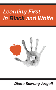 Paperback Learning First in Black & White (2nd Edition) Book