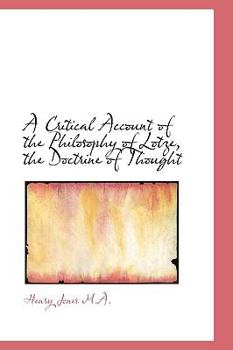 Paperback A Critical Account of the Philosophy of Lotze, the Doctrine of Thought [Large Print] Book