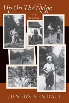 Paperback Up On The Ridge: Vol. 1: Mr. Kinsey Book