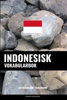 Paperback Indonesisk Vokabularbok: En Emnebasert Tilnærming [Norwegian] Book