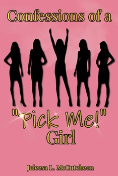 Paperback Confessions of a Pick Me! Girl Book