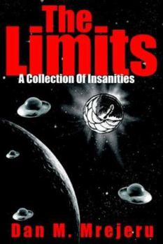 Paperback The Limits: A Collection Of Insanities Book