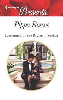 Mass Market Paperback Reclaimed by the Powerful Sheikh Book