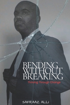 Paperback Bending Without Breaking: The Art of Resilience in Transition Book