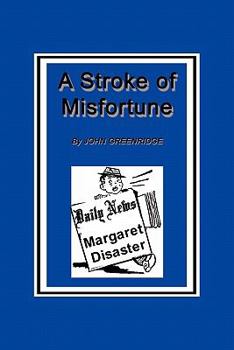Paperback A Stroke of Misfortune Book