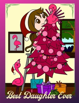 Paperback Best Daughter Ever: Christmas Flamingo Notebook Journal Sketchbook For Writing Drawing Doodling Sketching Book