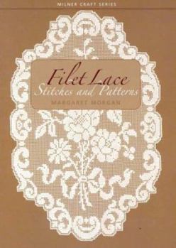Paperback Filet Lace: Stitches and Patterns Book