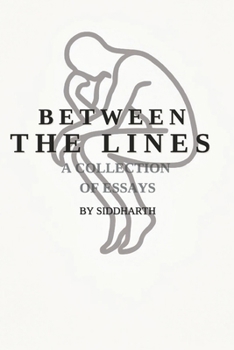 Paperback BETWEEN THE LINES: A COLLECTION OF ESSAYS Book