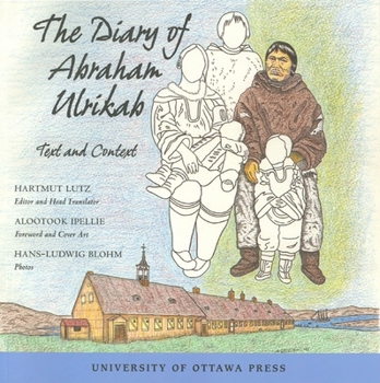 Paperback The Diary of Abraham Ulrikab: Text and Context Book