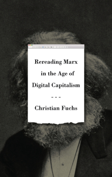 Hardcover Rereading Marx in the Age of Digital Capitalism Book