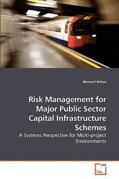 Paperback Risk Management for Major Public Sector Capital Infrastructure Schemes Book