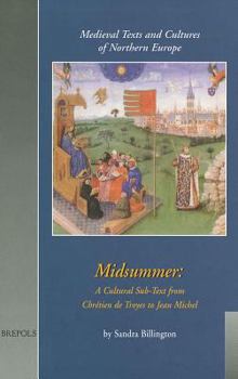 Hardcover Midsummer: A Cultural Sub-Text from Chretien de Troyes to Jean Michel Book