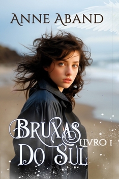 Paperback Bruxas do Sul Livro 1: (fantasia romântica com bruxas e anjos) [Portuguese] Book