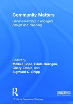 Hardcover Community Matters: Service-Learning in Engaged Design and Planning Book