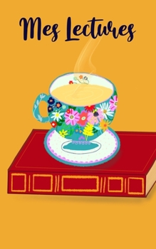 Paperback Mes lectures: Cahier de lecture [French] Book