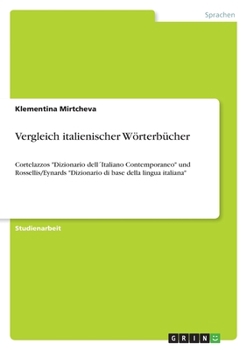 Paperback Vergleich italienischer Wörterbücher: Cortelazzos "Dizionario dell´Italiano Contemporaneo" und Rossellis/Eynards "Dizionario di base della lingua ital [German] Book