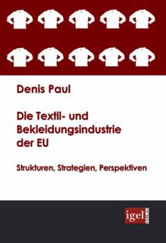 Die Textil- Und Bekleidungsindustrie Der Eu