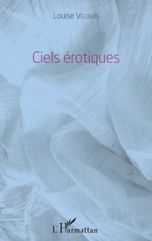 Paperback Ciels érotiques [French] Book