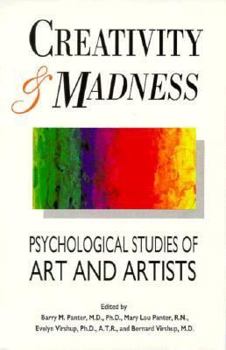 Hardcover Creativity and Madness: Psychological Studies of Art and Artists Book