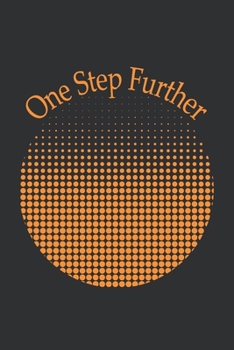 Paperback One Step Further: Develop your individual thoughts and skills. Book