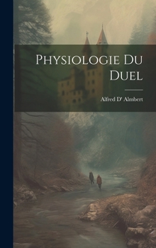 Hardcover Physiologie Du Duel [French] Book