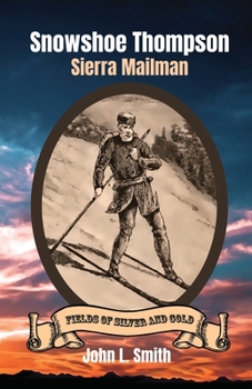 Paperback Snowshoe Thompson: Sierra Mailman Book