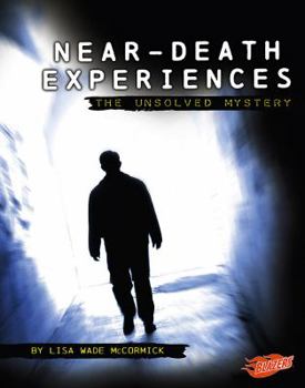 Hardcover Near-Death Experiences: The Unsolved Mystery Book