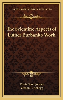 The Scientific Aspects of Luther Burbank's Work