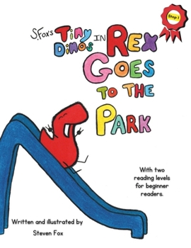 Paperback S. Fox's Tiny Dinos in Rex goes to the park Book