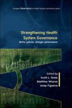 Paperback Strengthening Health System Governance: Better Policies, Stronger Performance Book