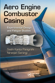 Paperback Aero Engine Combustor Casing: Experimental Design and Fatigue Studies Book