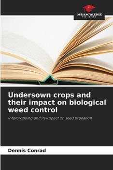 Paperback Undersown crops and their impact on biological weed control Book