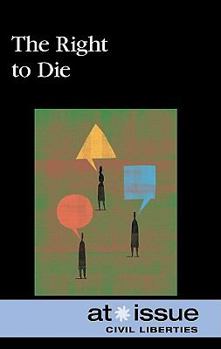 The Right to Die (At Issue