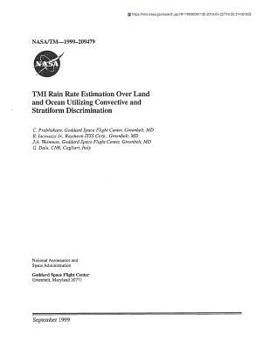 Paperback Tmi Rain Rate Estimation Over Land and Ocean Utilizing Convective and Stratiform Discrimination Book