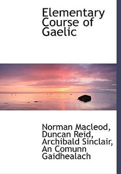 Paperback Elementary Course of Gaelic Book