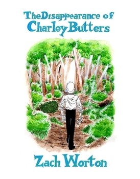 Hardcover The Disappearance of Charley Butters Book