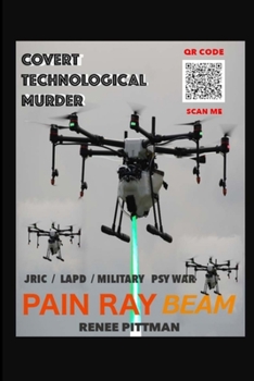 Paperback Covert Technological Murder: Pain Ray Beam Book