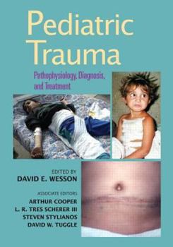 Hardcover Pediatric Trauma: Pathophysiology, Diagnosis, and Treatment Book