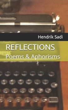 Paperback Reflections: Poems & Aphorisms Book
