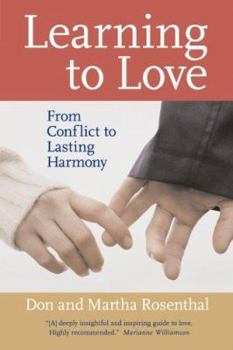 Paperback Learning to Love: From Conflict to Lasting Harmony Book